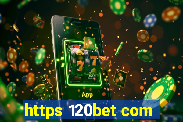 https 120bet com